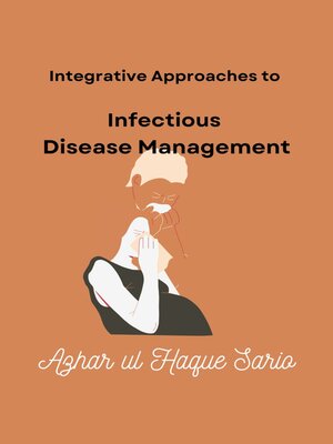 cover image of Integrative Approaches to Infectious Disease Management